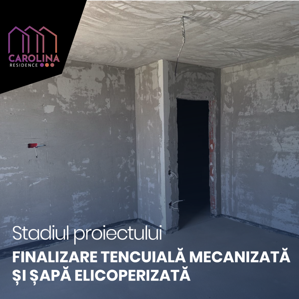 Finalizare tencuială mecanizată și șapă elicoperizată