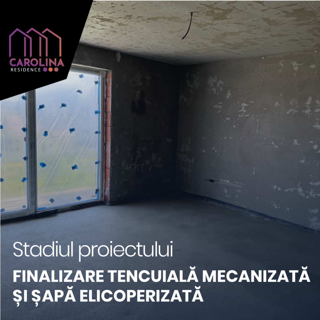 Finalizare tencuială mecanizată și șapă elicoperizată