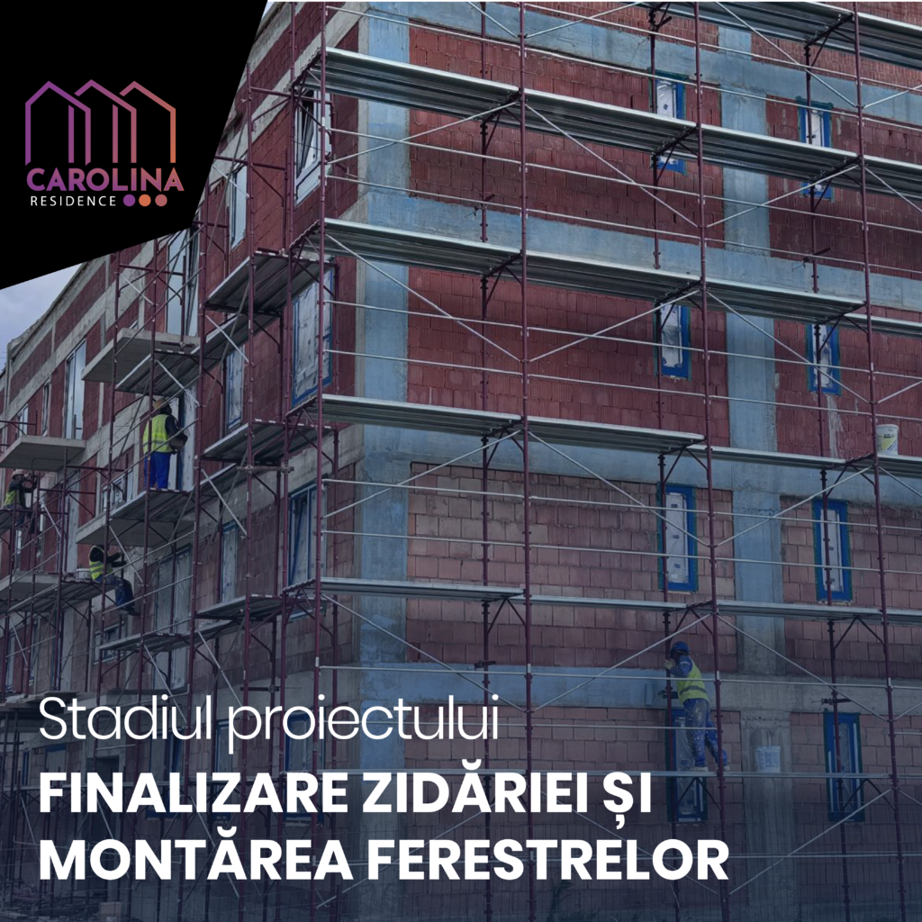 Finalizarea zidăriei și montarea ferestrelor